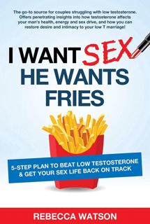 PDF Read Online I Want Sex, He Wants Fries: 5-Step Plan to Beat Lo