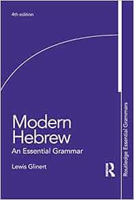 [Read] PDF EBOOK EPUB KINDLE Modern Hebrew: An Essential Grammar (Routledge Essential Grammars) by L
