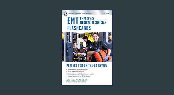 ebook [read pdf] ⚡ EMT Flashcard Book, 4th Ed. (EMT Test Preparation)     Fourth Edition, Revis