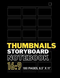 Download Thumbnails Storyboard Notebook 16:9: 180 Pages of Small Storyboard Templates for Rapid