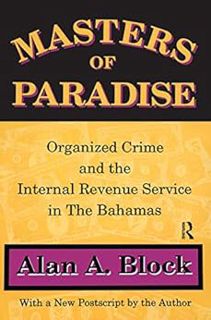 GET EBOOK EPUB KINDLE PDF Masters of Paradise: Organised Crime and the Internal Revenue Service in t