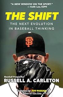 [View] [EPUB KINDLE PDF EBOOK] The Shift: The Next Evolution in Baseball Thinking by Russell Carleto