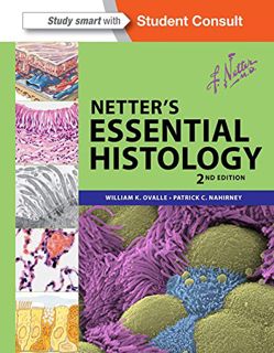 VIEW [EPUB KINDLE PDF EBOOK] Netter's Essential Histology E-Book: with Student Consult Access (Nette