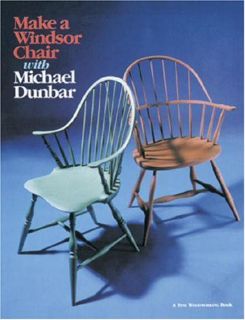 GET PDF EBOOK EPUB KINDLE Make a Windsor Chair by  Michael Dunbar 💏