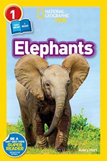 Read EBOOK EPUB KINDLE PDF National Geographic Readers: Elephants by  Avery Hurt 📒