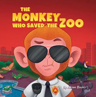 Get EPUB KINDLE PDF EBOOK The Monkey Who Saved the Zoo: Chaos of the Grumpy Pirate Penguin (The Anim