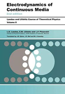 GET EBOOK EPUB KINDLE PDF Electrodynamics of Continuous Media: Volume 8 by  L D Landau,L. P. Pitaevs