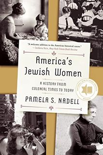 GET KINDLE PDF EBOOK EPUB America's Jewish Women: A History from Colonial Times to Today by  Pamela