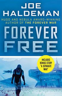 [VIEW] [EBOOK EPUB KINDLE PDF] Forever Free (The Forever War Series) by  Joe Haldeman 📃