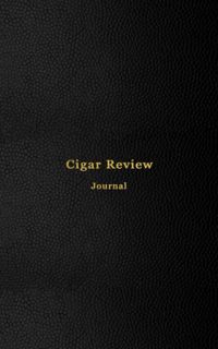 Pdf (read online) Cigar Review Journal: Tasting journal for Cigar Smokers | Keep cigar bands, n