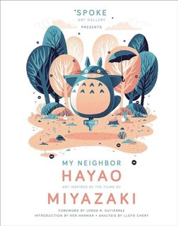 Download (PDF) My Neighbor Hayao: Art Inspired by the Films of Miyazaki