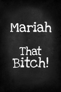 Download PDF Mariah That Bitch!: Funny Bitch Quote, Personalized Journal Gift for Mariah, Lined