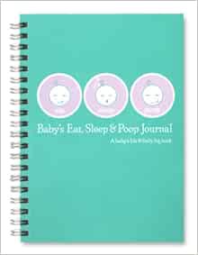 GET EBOOK EPUB KINDLE PDF Baby's Eat, Sleep & Poop Journal, Log Book (Aqua) by Sandra Kosak 🗸