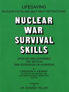 VIEW [EPUB KINDLE PDF EBOOK] Nuclear War Survival Skills: Updated and Expanded 1987 Edition by  Cres