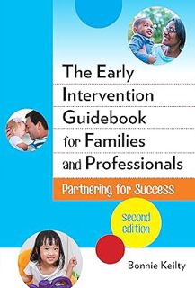 [ePUB] Donwload The Early Intervention Guidebook for Families and Professionals: Partnering for Suc