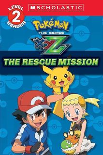 ❤pdf The Rescue Mission (Pok?mon Kalos: Scholastic Reader, Level 2) (1)
