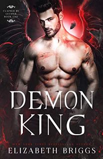 READ PDF EBOOK EPUB KINDLE Demon King (Claimed By Lucifer Book 1) by  Elizabeth Briggs ✉️