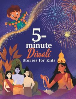 Read EPUB KINDLE PDF EBOOK 5-Minute Diwali Stories for Kids: A Collection of Stories about Indian My