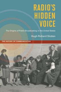 ✔pdf⚡ Radio's Hidden Voice: The Origins of Public Broadcasting in the United Sta