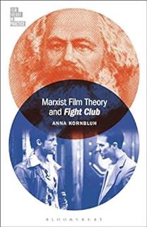 ACCESS [PDF EBOOK EPUB KINDLE] Marxist Film Theory and Fight Club (Film Theory in Practice) by Anna