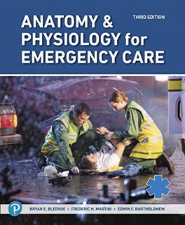 Access EBOOK EPUB KINDLE PDF Anatomy & Physiology for Emergency Care by  Bryan Bledsoe,Frederic Mart