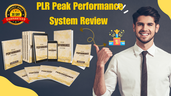 PLR Peak Performance System Review - Here's How To Own The Highest-Quality "Done-For-You" Product