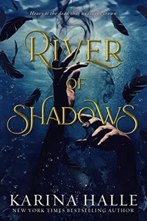 [ACCESS] PDF EBOOK EPUB KINDLE River of Shadows (Underworld Gods Book 1) by  Karina Halle 📌