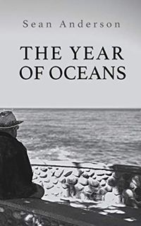 [READ] KINDLE PDF EBOOK EPUB The Year of Oceans by  Sean Anderson 💖