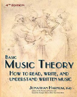 Access [EPUB KINDLE PDF EBOOK] Basic Music Theory, 4th ed.: How to Read, Write, and Understand Writt