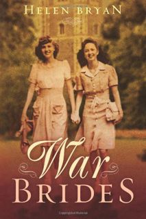 [View] PDF EBOOK EPUB KINDLE War Brides by  Helen Bryan 📖