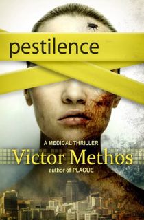[Get] KINDLE PDF EBOOK EPUB Pestilence - A Medical Thriller (The Plague Trilogy Book 2) by  Victor M