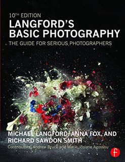READ [KINDLE PDF EBOOK EPUB] Langford's Basic Photography: The Guide for Serious Photographers by  A