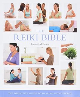 View [PDF EBOOK EPUB KINDLE] The Reiki Bible: The Definitive Guide to Healing with Energy (Volume 17