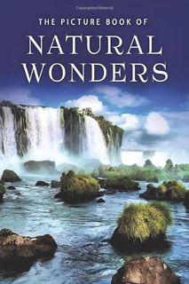 [Access] [EPUB KINDLE PDF EBOOK] The Picture Book of Natural Wonders: A Gift Book for Alzheimer's Pa