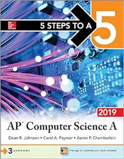 Get [EPUB KINDLE PDF EBOOK] 5 Steps to a 5: AP Computer Science A 2019 by Dean Johnson,Carol Paymer,