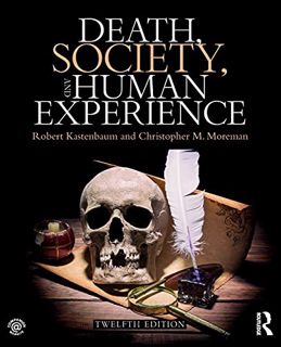[READ] [EPUB KINDLE PDF EBOOK] Death, Society, and Human Experience by  Robert Kastenbaum &  Christo