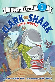 Read [EBOOK EPUB KINDLE PDF] Clark the Shark: Tooth Trouble (I Can Read Level 1) by  Bruce Hale &  G