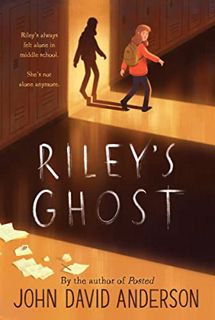 [READ] [EPUB KINDLE PDF EBOOK] Riley's Ghost by  John David Anderson ✅