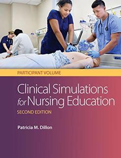 [READ] PDF EBOOK EPUB KINDLE Clinical Simulations for Nursing Education: Participant Volume: Partici