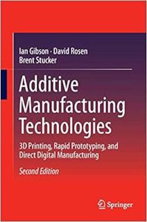 [Access] [EPUB KINDLE PDF EBOOK] Additive Manufacturing Technologies: 3D Printing, Rapid Prototyping