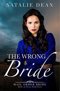 [READ] PDF EBOOK EPUB KINDLE The Wrong Bride: A Christmas Mail Order Bride Romance (Brides and Twins