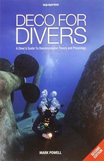 [ACCESS] KINDLE PDF EBOOK EPUB Deco for Divers by  Mark Powell 📭