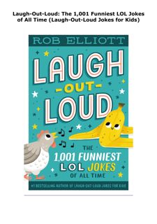 [PDF] DOWNLOAD Laugh-Out-Loud: The 1,001 Funniest LOL Jokes of All Tim