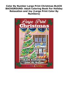 DOWNLOAD PDF Color By Number Large Print Christmas BLACK BACKGROUND: A