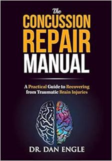 [GET] [EPUB KINDLE PDF EBOOK] The Concussion Repair Manual: A Practical Guide to Recovering from Tra