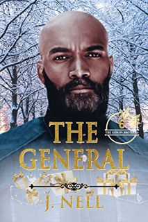 Access EBOOK EPUB KINDLE PDF The General : The Gideon Brothers and Friends by  J.  Nell ✅