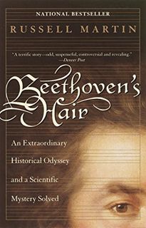 GET EBOOK EPUB KINDLE PDF Beethoven's Hair: An Extraordinary Historical Odyssey and a Scientific Mys