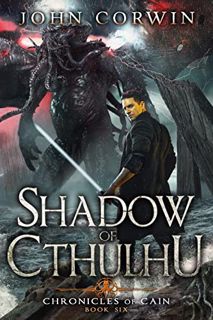 [ACCESS] EPUB KINDLE PDF EBOOK Shadow of Cthulhu: Lovecraftian Mythical Urban Fantasy Thriller (Chro