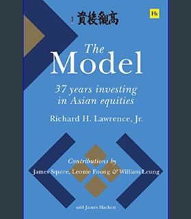 DOWNLOAD NOW The Model: 37 Years Investing in Asian Equities     Hardcover – February 8, 2022