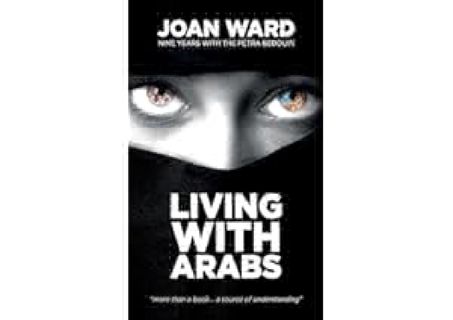$PDF$/READ Living With Arabs: Nine Years with the Petra Bedouin by Joan Ward